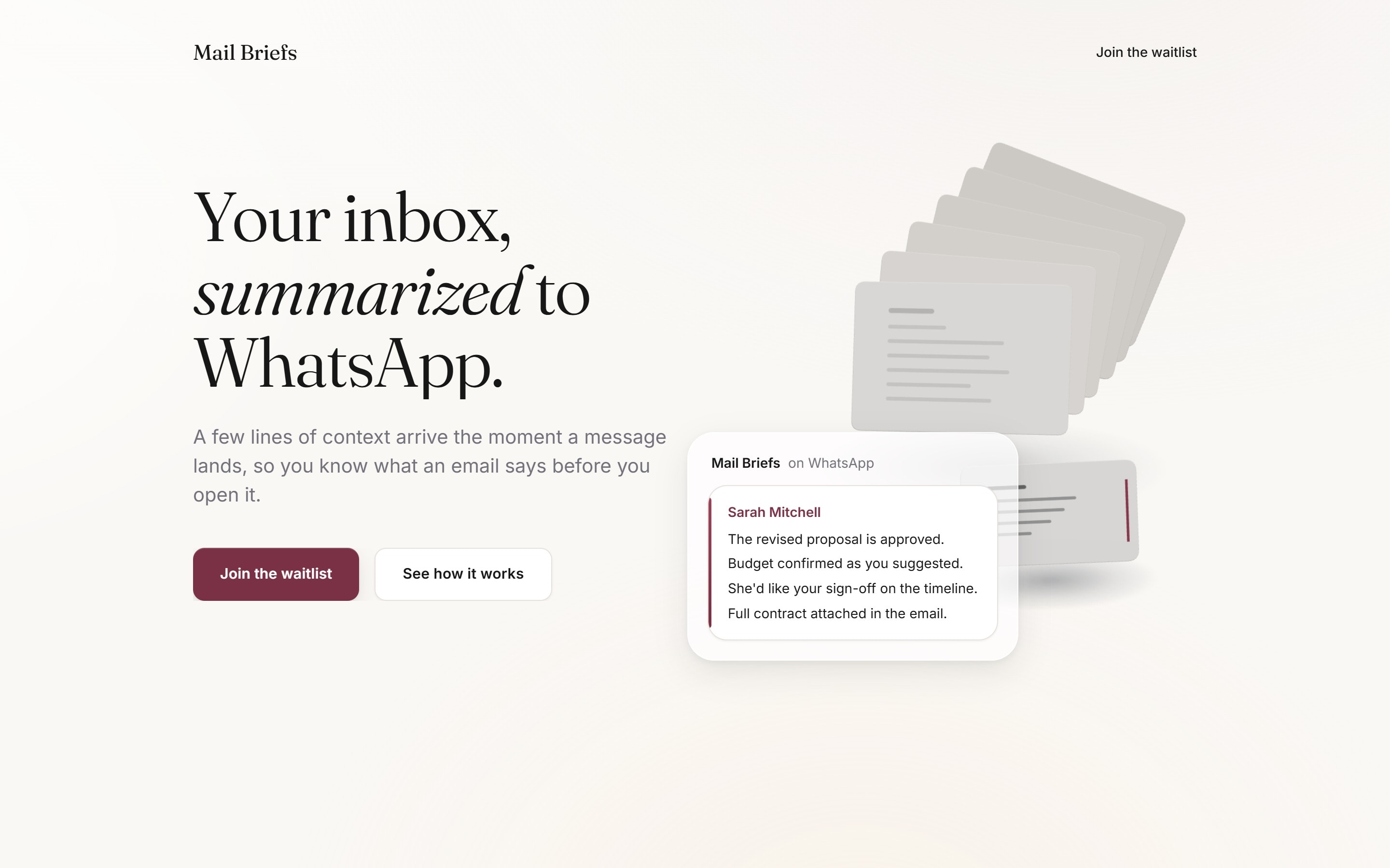 Mail Briefs website: a light, serif homepage — “Your inbox, summarized to WhatsApp” — with a stack of email cards and a WhatsApp summary preview.